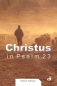 Preview: Christus in Psalm 23