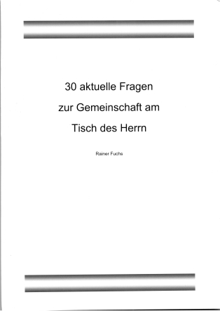 30 aktuelle Fragen zur Gemeinschaft am Tisch des Herrn