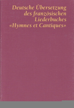 Französisches Versammlungs-Liederbuch, Übersetzung in die deutsche Sprache