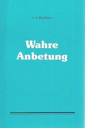 Wahre Anbetung