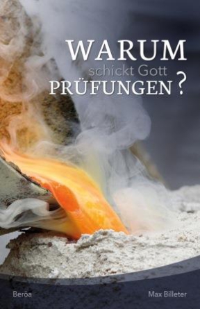 *Warum schickt Gott Prüfungen?