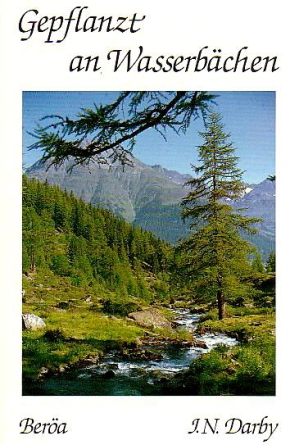 *Gepflanzt an Wasserbächen