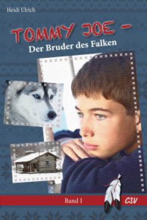 *Tommy Joe – Der Bruder des Falken, Band 1