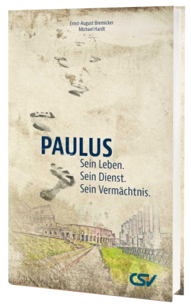 *Paulus – Sein Leben. Sein Dienst. Sein Vermächtnis.