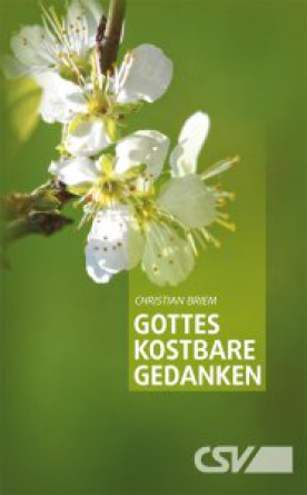 *Gottes kostbare Gedanken