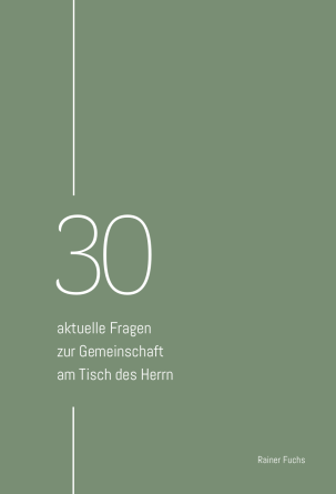 30 aktuelle Fragen zur Gemeinschaft am Tisch des Herrn – DOWNLOAD