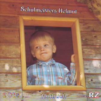 *Schulmeisters Helmut, CD