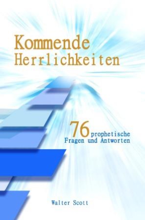 Kommende Herrlichkeiten