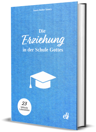 Die Erziehung in der Schule Gottes