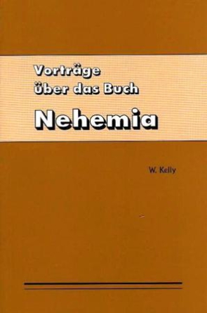 Nehemia (Vorträge über das Buch Nehemia)