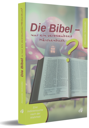 Die Bibel – nur ein verstaubtes Märchenbuch?, ab 20 Stück