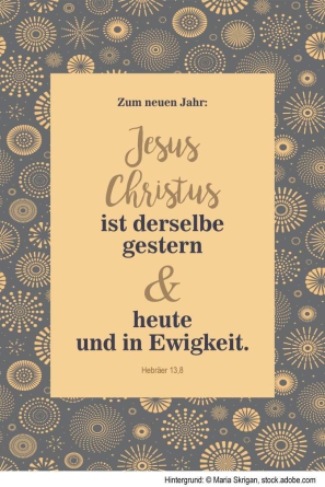 Doppelkarte Din-A6, Neujahr „Jesus Christus ist derselbe“