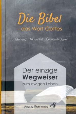 Die Bibel – das Wort Gottes