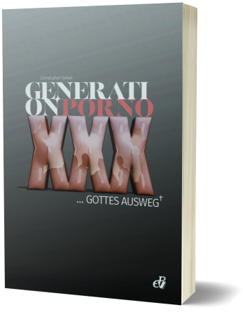 Generation Porno – Gottes Ausweg