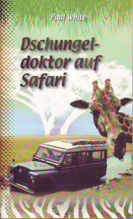 *Dschungeldoktor auf Safari