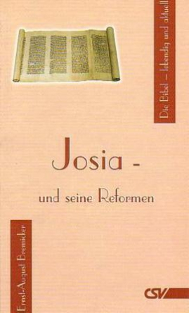 *Josia – und seine Reformen