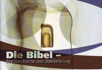 *Die Bibel – ihre Geschichte und ihre Überlieferung