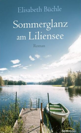 *Sommerglanz am Liliensee