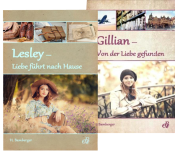 Buchpaket 1: „Lesley – Liebe führt nach Hause“ und „Gillian – Von der Liebe gefunden“ (Heike Bamberger)