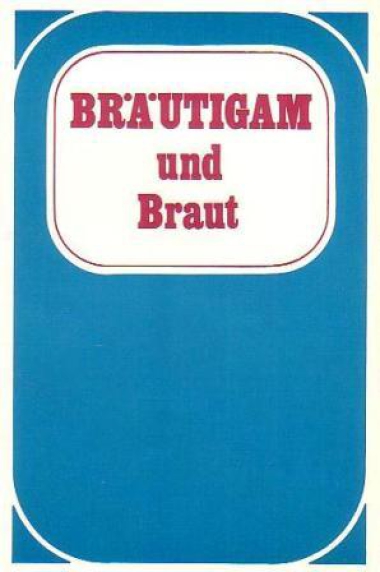 Bräutigam und Braut