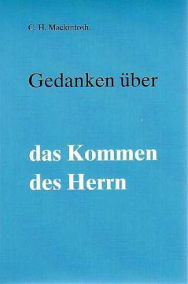 Gedanken über das Kommen des Herrn