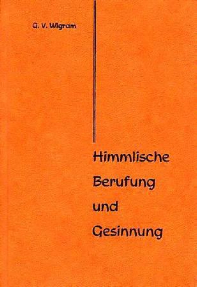 Himmlische Berufung und Gesinnung