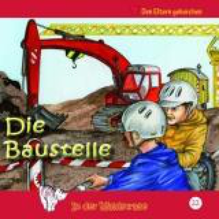 *Die Baustelle