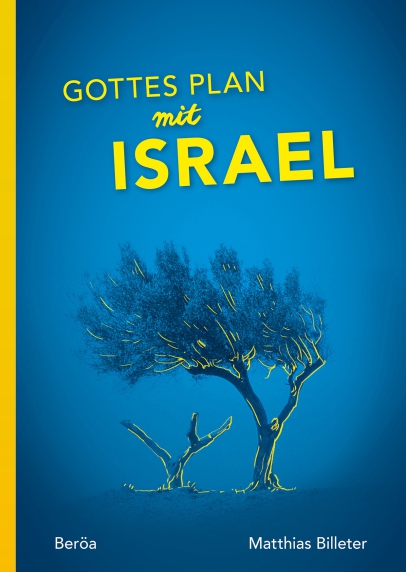 *Gottes Plan mit Israel