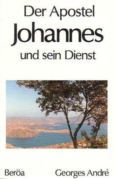 *Der Apostel Johannes und sein Dienst