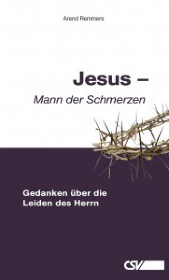 *Jesus – Mann der Schmerzen