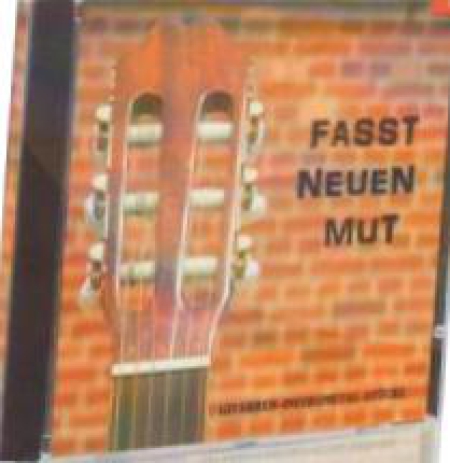 *Fasst neuen Mut, CD