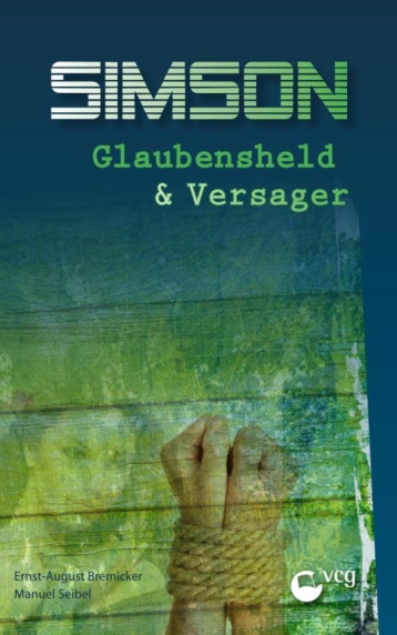 *Simson – Glaubensheld & Versager