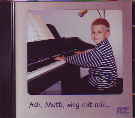 *Ach, Mutti, sing mit mir ..., CD