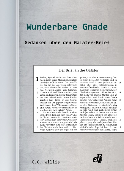 Wunderbare Gnade – Gedanken über den Galater-Brief