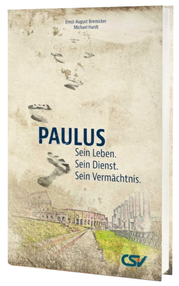 *Paulus – Sein Leben. Sein Dienst. Sein Vermächtnis.