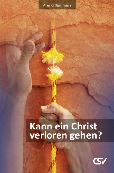 *Kann ein Christ verloren gehen?