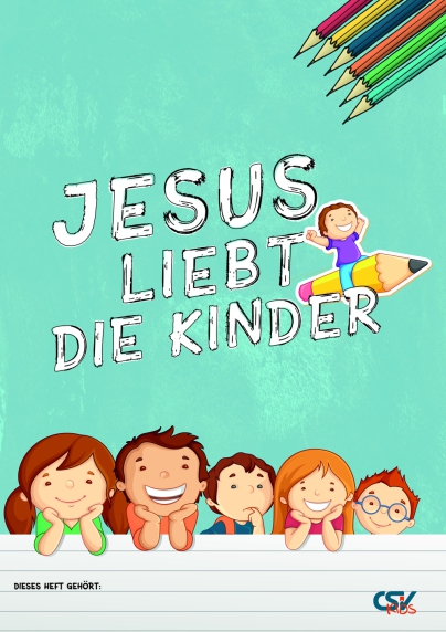 *Jesus liebt die Kinder