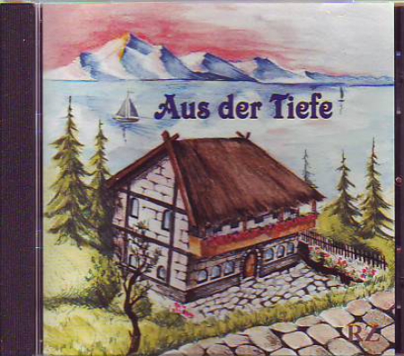 *Aus der Tiefe, CD