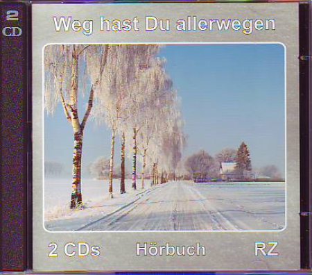 *Weg hast Du allerwegen, 2 CDs