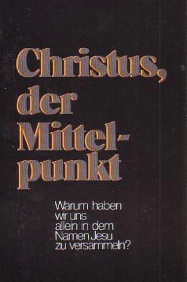 Christus der Mittelpunkt