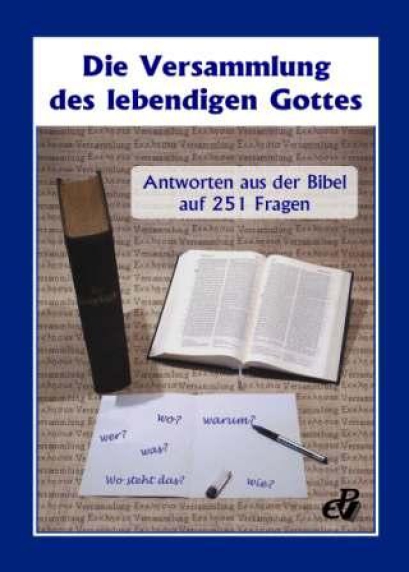 Die Versammlung des lebendigen Gottes (251 Fragen und Antworten)