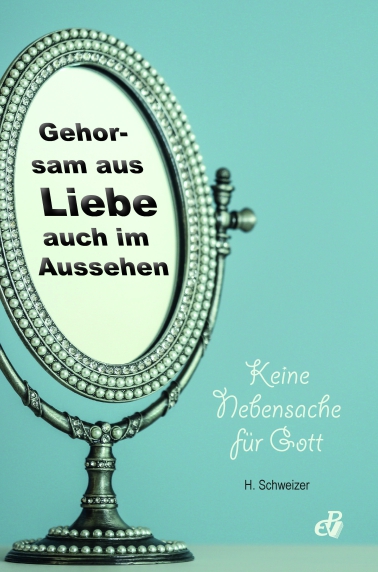 Gehorsam aus Liebe auch im Aussehen