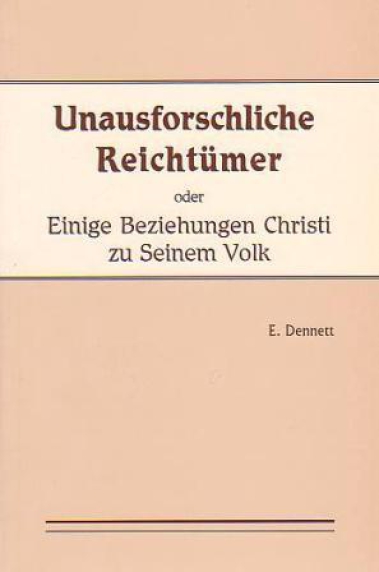 Unausforschliche Reichtümer