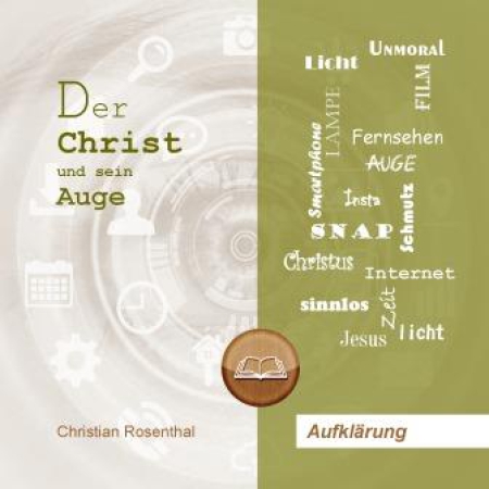 Der Christ und sein Auge