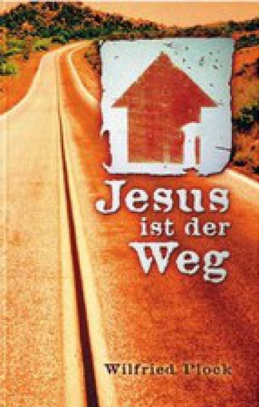 *Jesus ist der Weg