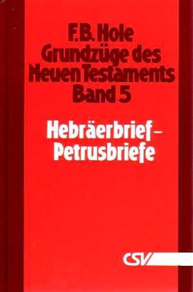 *Hebräer – 2. Petrus (Grundzüge des NT, Band 5)