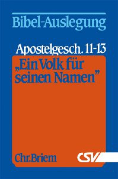 *Apostelgeschichte 11-13 (Ein Volk für seinen Namen)