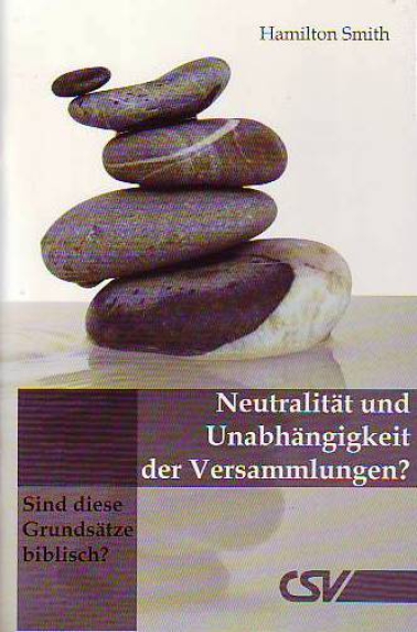 *Neutralität und Unabhängigkeit der Versammlungen?