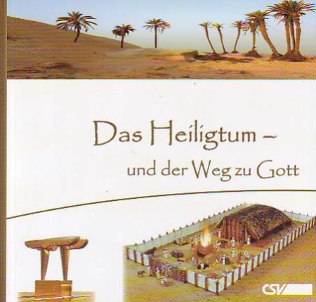 *Das Heiligtum Gottes in der Wüste Sinai