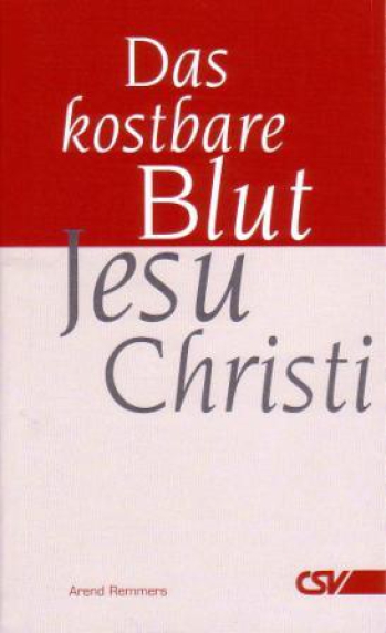 *Das kostbare Blut Jesu Christi